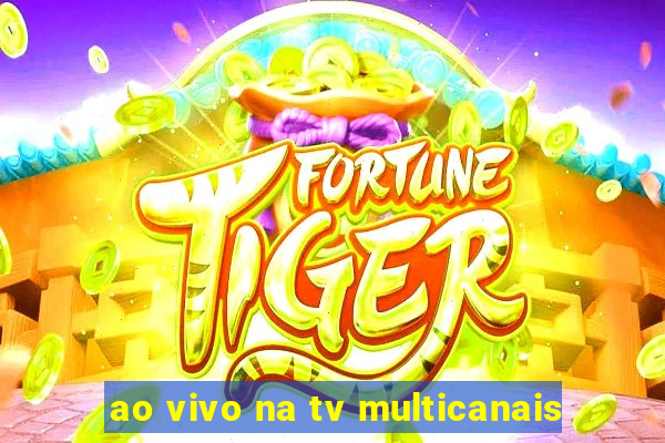 ao vivo na tv multicanais